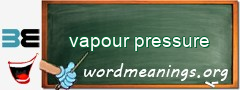 WordMeaning blackboard for vapour pressure